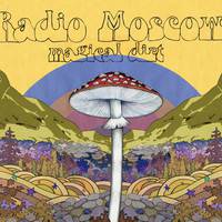 Radio Moscow : Magical Dirt